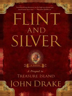 cover image of Flint and Silver: A Prequel to Treasure Island